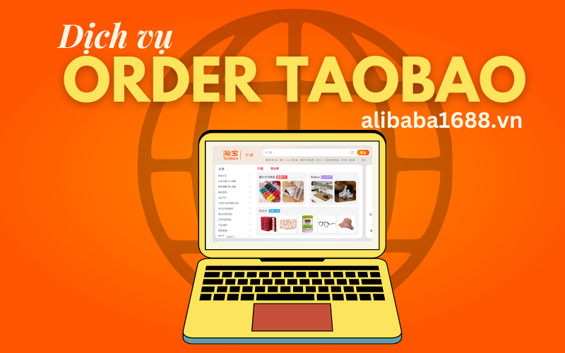 Dịch vụ order hàng Taobao